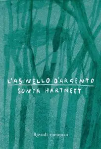 Sonya Hartnett - L'asinello d'argento
