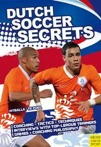 «Dutch Soccer Secrets» by Peter Hyballa,Hans-Dieter te Poel