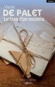 Marie de Palet, "Lettres d'un inconnu"
