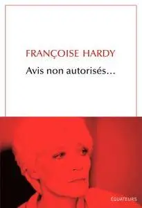 Françoise Hardy, "Avis non autorisés" (repost)