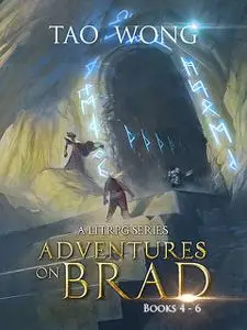 «Adventures on Brad Books 4 – 6» by Tao Wong