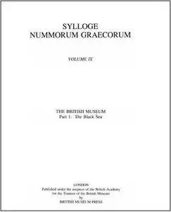 Sylloge Nummorum Graecorum Volume IX Part 1: The Black Sea