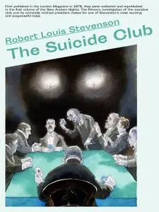 «The Suicide Club» by Robert Louis Stevenson