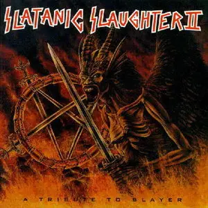 VA - Slatanic Slaughter II (A Tribute To Slayer) (1996)