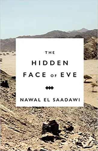 The Hidden Face of Eve: Women in the Arab World