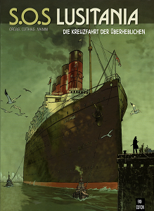 S.O.S. Lusitania - Band 1 - Die Kreuzfahrt der Uberheblichen