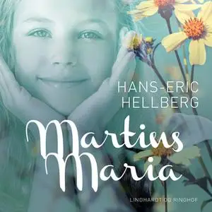 «Martins Maria» by Hans-Eric Hellberg