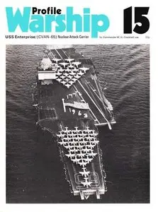 USS Enterprise / (CVAN-65) Nuclear Attack Carrier (Warship Profile 15)