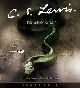 C. S. Lewis - The Chronicles of Narnia 4 - The Silver Chair (Re-Upload)
