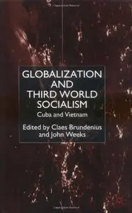 Globalization and Third-World Socialism: Cuba and Vietnam [Repost]