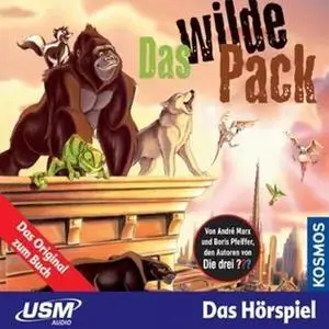 «Das wilde Pack - Folge 01: Das wilde Pack» by André Marx,Boris Pfeiffer