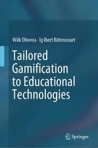 Tailored Gamification to Educational Technologies (Repost)