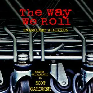 «The Way We Roll» by Scot Gardner