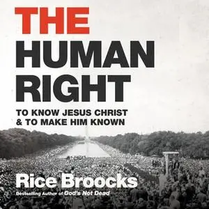 «The Human Right» by Rice Broocks