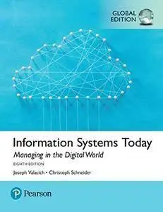 Information Systems Today: Managing the Digital World (repost)