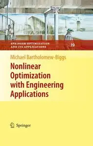 Nonlinear Optimization with Engineering Applications (Repost)