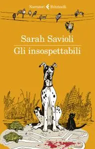 Sarah Savioli - Gli insospettabili