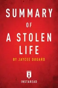 «Summary of A Stolen Life» by Instaread