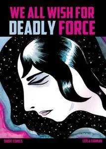 We All Wish for Deadly Force 2016 digital dargh-Empire