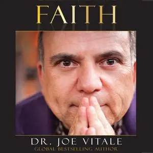 «Faith» by Joe Vitale