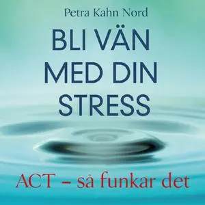 «Bli vän med din stress» by Petra Kahn Nord