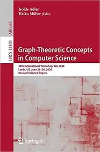 Graph-Theoretic Concepts in Computer Science: 46th International Workshop, WG 2020, Leeds, UK, June 24–26, 2020, Revised