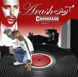 Arash - Crossfade (New Album)
