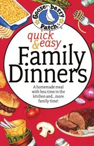 Quick & Easy Family Dinners Cookbook (repost)