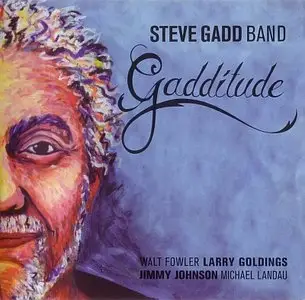 Steve Gadd Band - Gadditude (2013) {BFM}