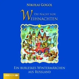 Nikolai Gogol - Die Nacht vor Weihnachten