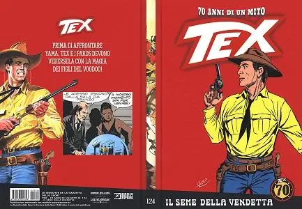 Tex - 70 Anni Di Un Mito - Volume 124 - Il Seme Della Vendetta