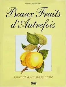 Françoise Boucher, Denys Boucher, "Beaux fruits d'autrefois"