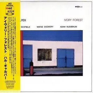 Hal Galper - Ivory Forest (1980) [Japanese Edition 2006]