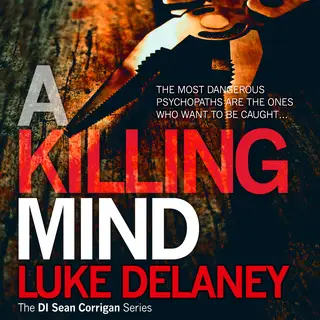 «A Killing Mind» by Luke Delaney