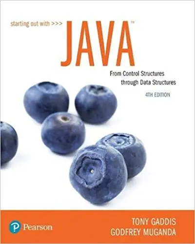 Starting Out with Java: From Control Structures through Data Structures (4th Edition)