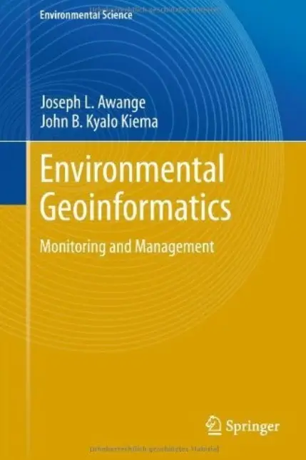 Environmental Geoinformatics: Monitoring and Management