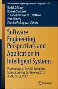 Software Engineering Perspectives and Application in Intelligent Systems