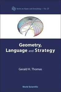Geometry, Language, And Strategy (Repost)