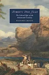 Byron's Don Juan: The Liberal Epic of the Nineteenth Century