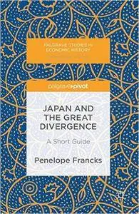Japan and the Great Divergence: A Short Guide