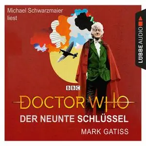 «Doctor Who: Der neunte Schlüssel» by Mark Gatiss