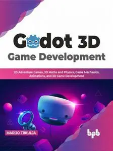 Godot 3D Game Development: 2D Adventure Games