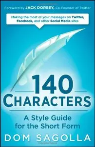 140 Characters: A Style Guide for the Short Form (Repost)