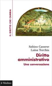 Diritto amministrativo. Una conversazione - Sabino Cassese & Luisa Torchia