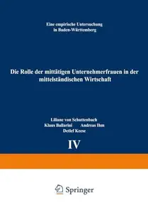 Die Rolle der mittätigen Unternehmerfrauen in der mittelständischen Wirtschaft: Eine empirische Untersuchung in Baden-Württembe