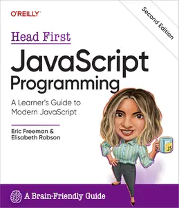 Head First JavaScript Programming: A Learner's Guide to Modern JavaScript, 2nd Edition