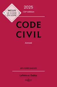 Collectif, "Code civil 2025, annoté", 124e éd.