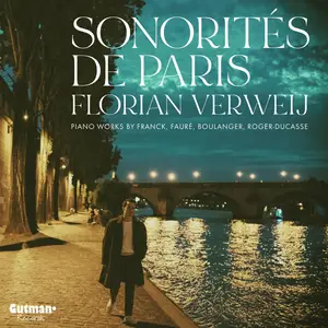 Florian Verweij - Sonorités de Paris (2024) [Official Digital Download]
