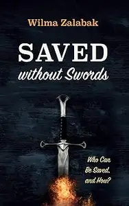 Saved without Swords: Who Can Be Saved, and How?