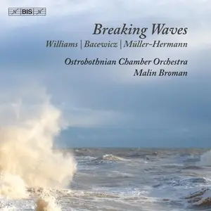 Ostrobothnian Chamber Orchestra & Malin Broman - Breaking Waves (2025)